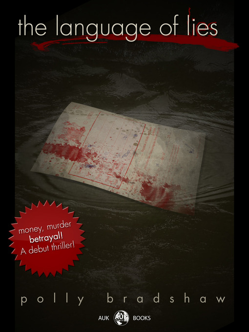 Title details for The Language of Lies by Polly Bradshaw - Available